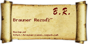 Brauner Rezső névjegykártya